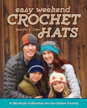 Cover of the book Easy Weekend Crochet Hats by David C. Harper