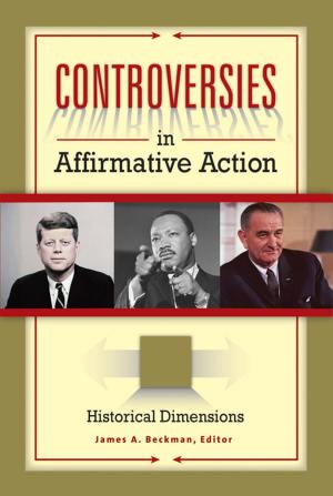 Cover of the book Controversies in Affirmative Action [3 volumes] by Zeke C. Jarvis Ph.D.