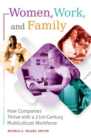 Cover of the book Women, Work, and Family: How Companies Thrive with a 21st-Century Multicultural Workforce by Jan A. Randall
