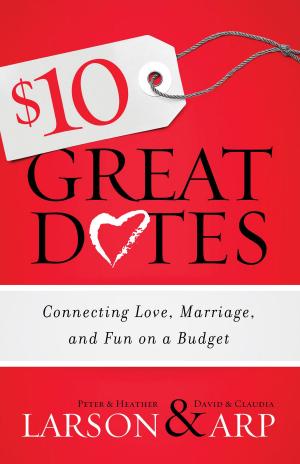 Cover of the book $10 Great Dates by Kris Vallotton