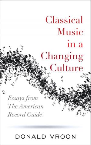 Cover of the book Classical Music in a Changing Culture by Peter L. Steinke