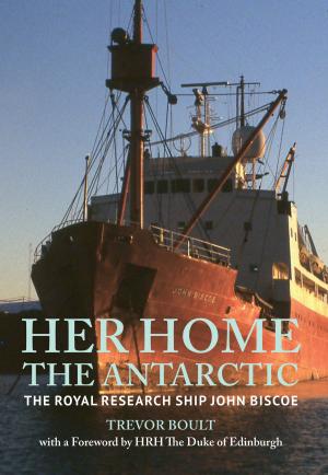 Cover of the book Her Home, The Antarctic by John Barden Davies