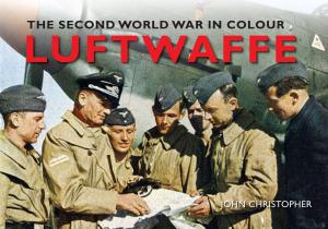 Cover of the book Luftwaffe The Second World War in Colour by Jeremy Goss, Edward Couzens-Lake