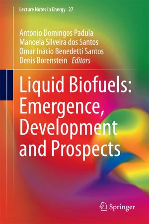 Cover of the book Liquid Biofuels: Emergence, Development and Prospects by Toshio Nakagawa