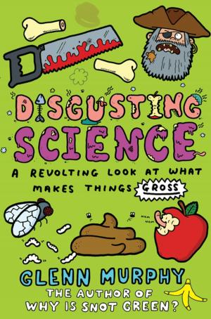 Book cover of Disgusting Science: A Revolting Look at What Makes Things Gross