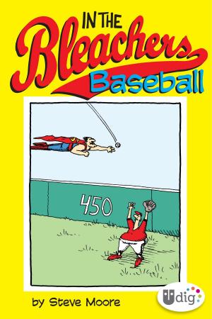 Cover of the book In the Bleachers: Baseball by Arlene Hamilton Stewart, Jana Johnson, Annalee Morris