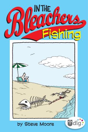 Cover of the book In the Bleachers: Fishing by Scott Adams
