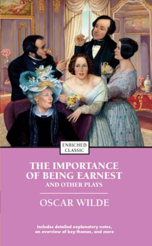 Cover of the book The Importance of Being Earnest and Other Plays by Raymond Arsenault