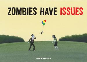 Cover of the book Zombies Have Issues by William Bronson