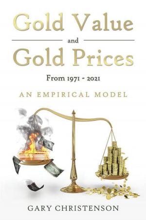 Cover of the book Gold Value and Gold Prices from 1971 - 2021 by iMoneyCoach