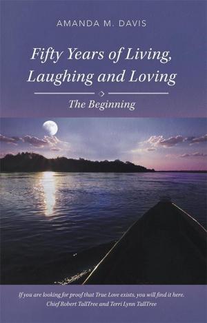 Book cover of Fifty Years of Living, Laughing and Loving