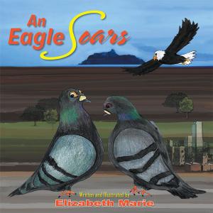 Cover of the book An Eagle Soars by Monique Goulet