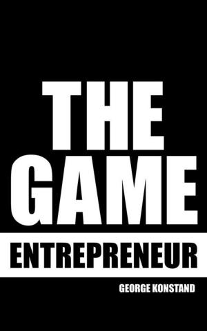 Cover of the book The Game Entrepreneur by Arlene Shovald