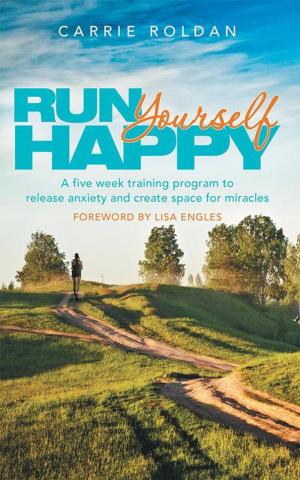 Cover of the book Run Yourself Happy by F K Lansdowne