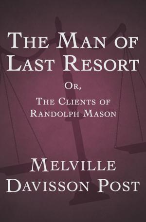 Cover of the book The Man of Last Resort by Jacob Peyton