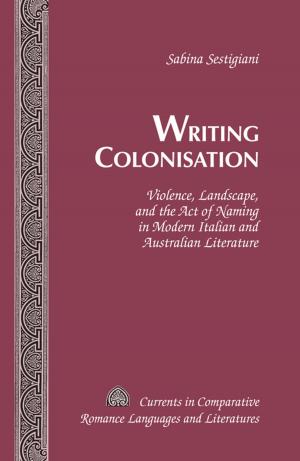 Cover of the book Writing Colonisation by Christophe Gérard L. Cusimano