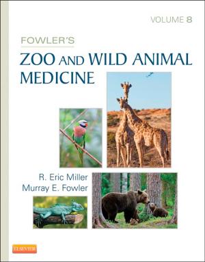 Cover of Fowler's Zoo and Wild Animal Medicine, Volume 8 - E-Book
