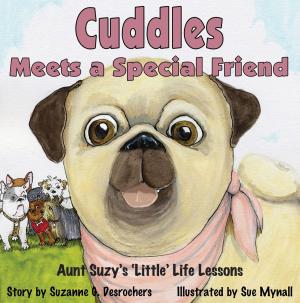 Cover of the book Cuddles Meets a Special Friend by Bruce Dunning