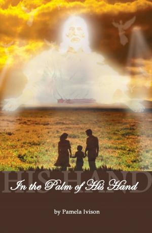 Cover of the book In the Palm of His Hand by Victoria Saccenti