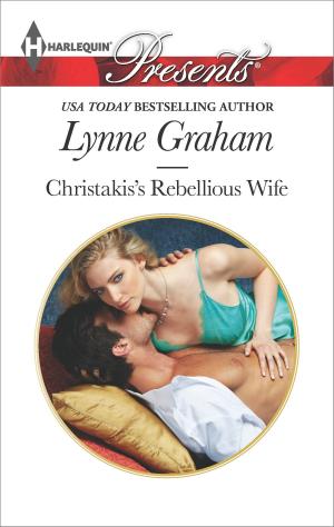Cover of the book Christakis's Rebellious Wife by Brenda Jackson