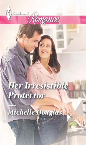 Cover of the book Her Irresistible Protector by Meredith Webber