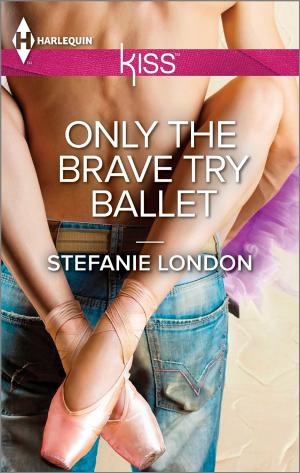 Cover of the book Only the Brave Try Ballet by Kandy Shepherd