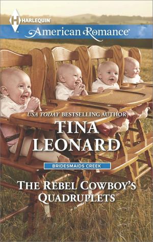 Cover of the book The Rebel Cowboy's Quadruplets by Marie Donovan, Leslie Kelly