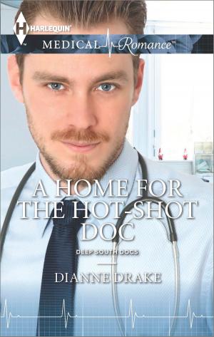 Cover of the book A Home for the Hot-Shot Doc by Carly Bishop