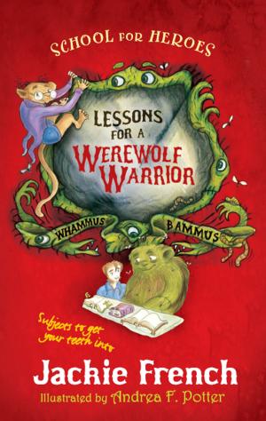 Cover of the book Lessons for a Werewolf Warrior by Deborah Challinor
