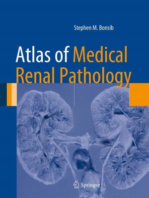 Cover of the book Atlas of Medical Renal Pathology by Douglas J. Rhee, Kathryn A. Colby, Lucia Sobrin, Christopher J. Rapuano