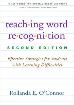 Cover of the book Teaching Word Recognition, Second Edition by Katharina Manassis, MD, FRCPC