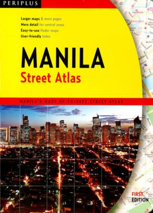 Cover of the book Manila Street Atlas First Edition by Patricia Bjaaland Welch