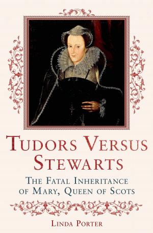 Book cover of Tudors Versus Stewarts
