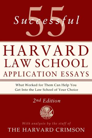 Cover of the book 55 Successful Harvard Law School Application Essays by Rae Earl