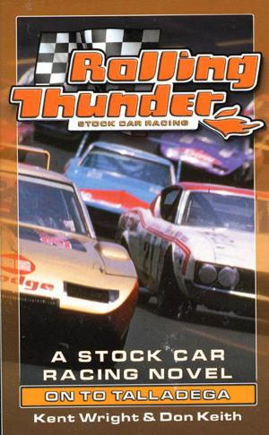Cover of the book Rolling Thunder Stock Car Racing: On To Talladega by Charles Stross