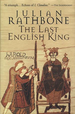 Cover of the book The Last English King by Richard P. Sloan, Ph.D.
