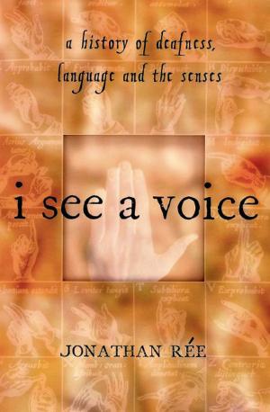Cover of the book I See a Voice by Stephen Kinzer