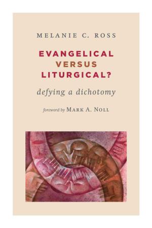 Book cover of Evangelical versus Liturgical?