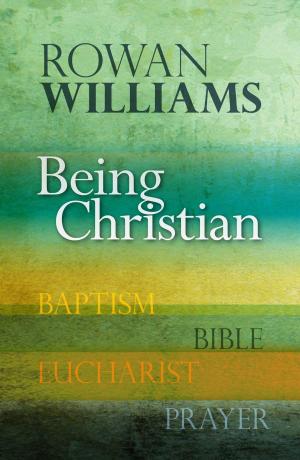 Cover of the book Being Christian by Gregg A. Ten Elshof