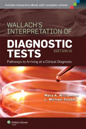 Cover of the book Wallach's Interpretation of Diagnostic Tests by Adrian Shifren, Derek E. Byers, Chad A. Witt