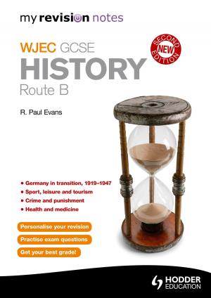 Book cover of My Revision Notes: WJEC History Route B Second Edition