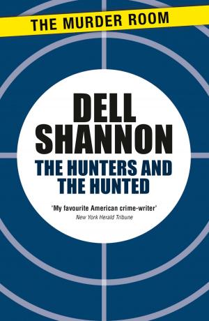 Cover of the book The Hunters and the Hunted by Katharine McMahon