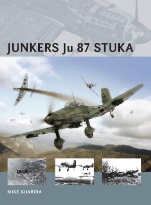 Cover of the book Junkers Ju 87 Stuka by G J Virgo, Professor Catherine Barnard, Dr Janet O'Sullivan