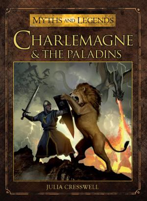 Cover of the book Charlemagne and the Paladins by Justin Tyers