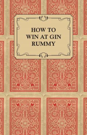 Cover of the book How to Win at Gin Rummy by Percy Bysshe Shelley