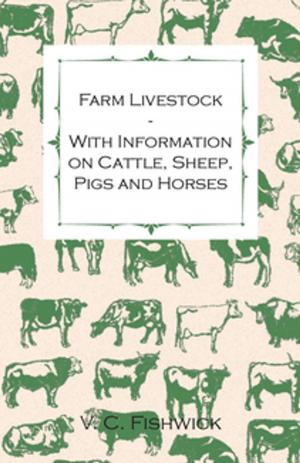 Book cover of Farm Livestock - With Information on Cattle, Sheep, Pigs and Horses