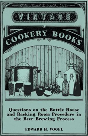 Cover of the book Questions on the Bottle House and Racking Room Procedure in the Beer Brewing Process by J. H. Walker