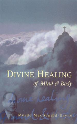 Cover of the book Divine Healing Of Mind & Body by Sharon Klinger
