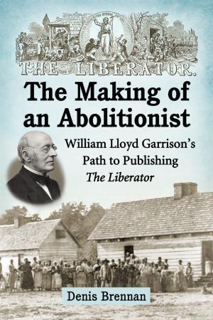 Cover of the book The Making of an Abolitionist by 