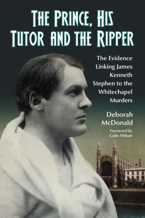 Cover of the book The Prince, His Tutor and the Ripper by Joshua D. Phillips